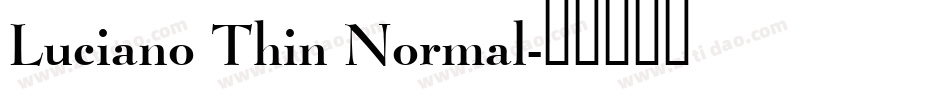 Luciano Thin Normal字体转换